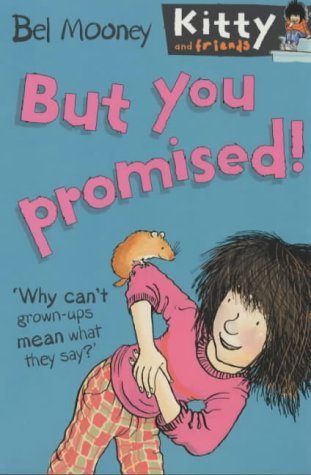But You Promised! (Kitty & Friends)