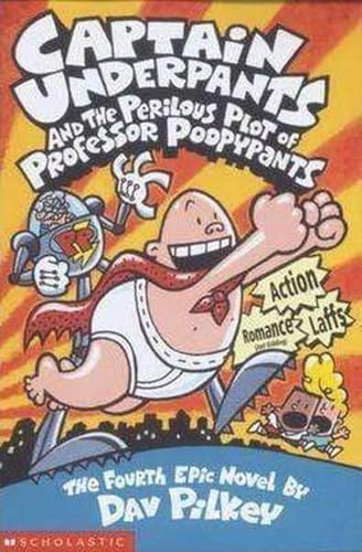 Captain Underpants and the Perilous Plot of Professor Poopypants (Bk. 4)