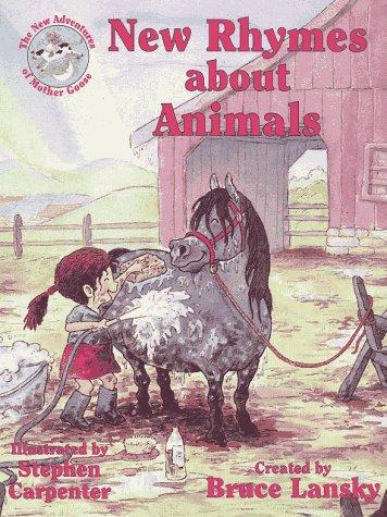 New Rhymes About Animals (New Adventures of Mother Goose)