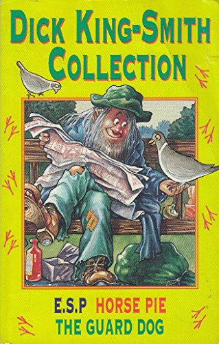Dick King-Smith Omnibus Edition: "ESP", "Guard Dog", "Horse Pie