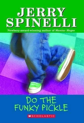 Do The Funky Pickle (School Daze Series)