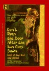 Don't Open the Door After the Sun Goes Down: Tales of the Real and Unreal