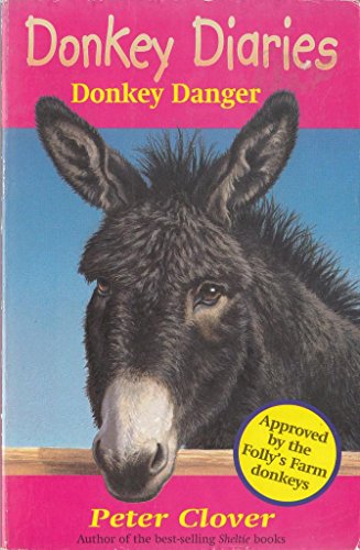 Donkey Danger (Donkey Diaries)