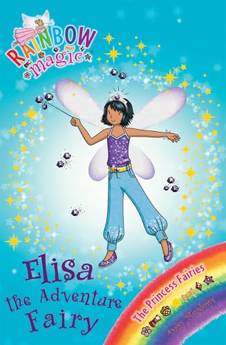 Elisa the Adventure Fairy (Rainbow Magic: The Princess Fairies)