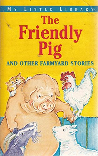 Friendly Pig (My Little Library)
