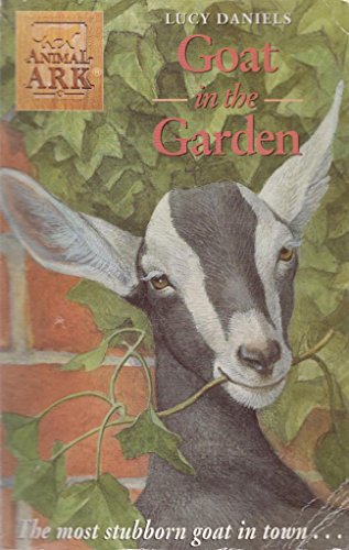GOAT IN THE GARDEN (ANIMAL ARK 4)