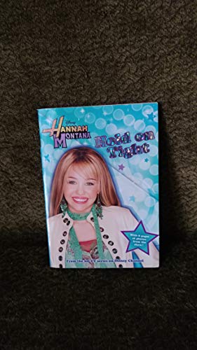 Hold on Tight (Hannah Montana #5)