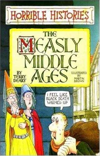 Horrible Histories: The Middle Ages