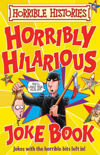Horribly Hilarious Joke Book (Horrible Histories)