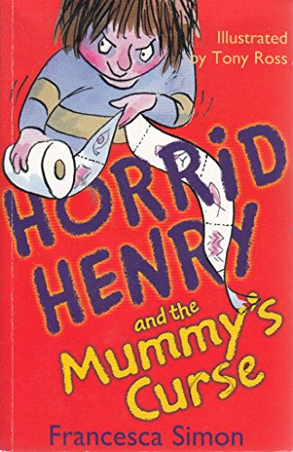 Horrid Henry and the mummy's curse