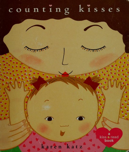 Counting Kisses: A Kiss & Read Book