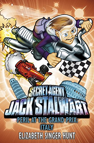 Jack Stalwart: Peril at the Grand Prix: Italy (Secret Agent Jack Stalwart)