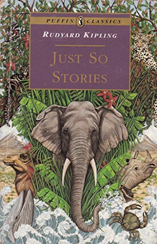 Just-So Stories (Puffin Classics)