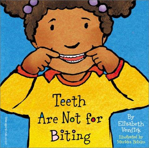 Teeth Are Not for Biting (Board Book) (Best Behavior Series)