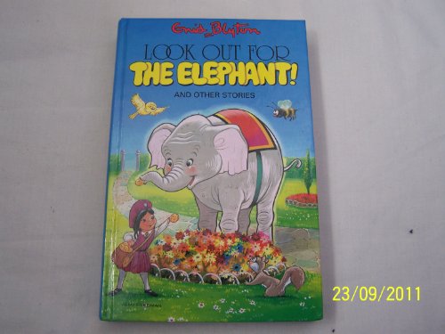 Look Out for the Elephant and Other Stories (Enid Blyton's Popular Rewards Series 4)