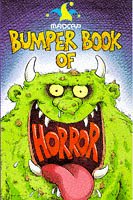 Madcap Bumper Book of Horrors--Things That Go Bump