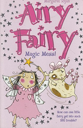 Magic Mess! (Airy Fairy)