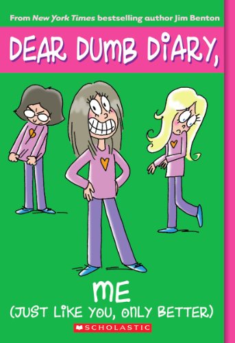 Me! Just Like You, Only Better (Dear Dumb Diary, No. 12)