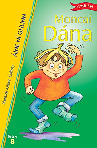 Moncaí Dána (Sraith Sos) (Irish Edition)