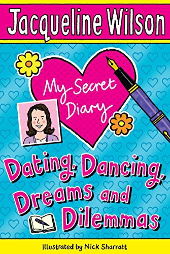 My Secret Diary: Dating, Dancing, Dreams and Dilemmas