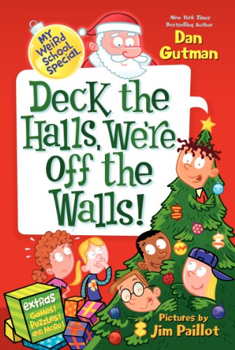 My Weird School Special: Deck the Halls, We're Off the Walls!