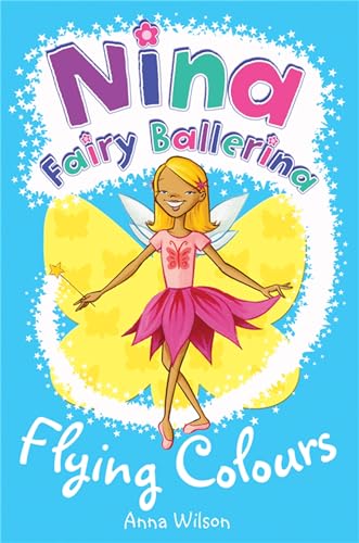 Nina Fairy Ballerina: Flying Colours