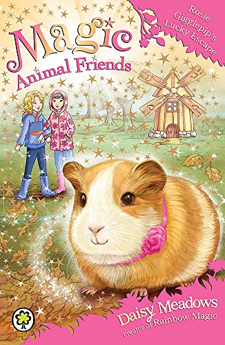 Rosie Gigglepip's Lucky Escape (Magic Animal Friends)