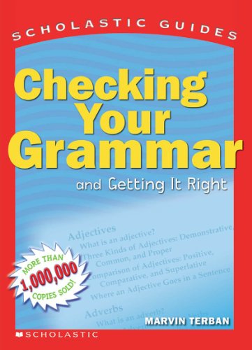 Scholastic Guide: Checking Your Grammar: Scholastic Guides