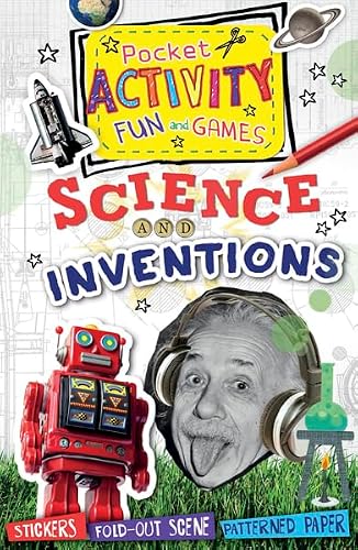 Science and Inventions Pocket Activity Fun and Games: Games and Puzzles, Fold-out Scenes, Patterned Paper, Stickers!