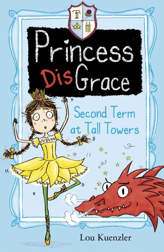 Second Term at Tall Towers (Princess Disgrace)