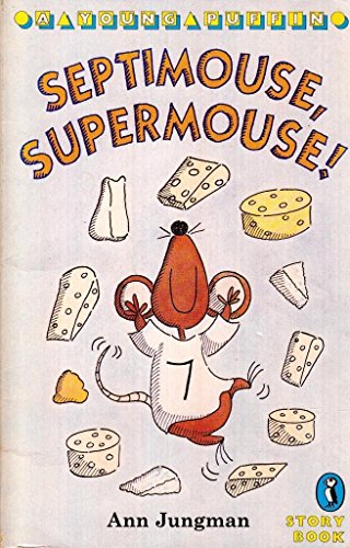 Septimouse, Supermouse! (Young Puffin Story Books S.)