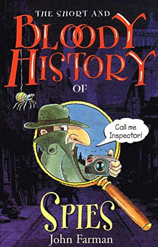 Short And Bloody History Of Spies