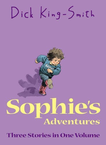 Sophie's Adventures: "Sophie's Snail" , "Sophie's Tom" , "Sophie Hits Six