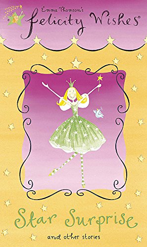 Star Surprise: Fiction 4 (Felicity Wishes)