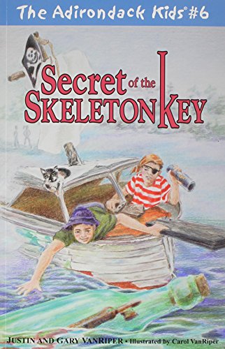 The Adirondack Kids #6: Secret of the Skeleton Key