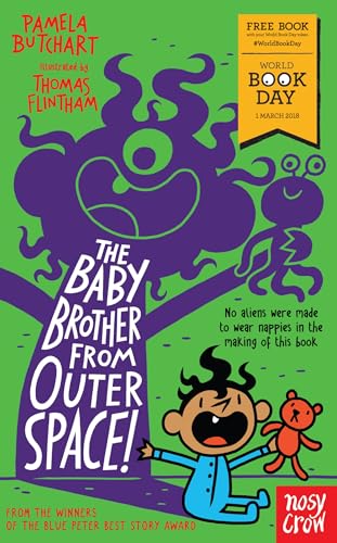 The Baby Brother From Outer Space! World Book Day 2018 (Baby Aliens)