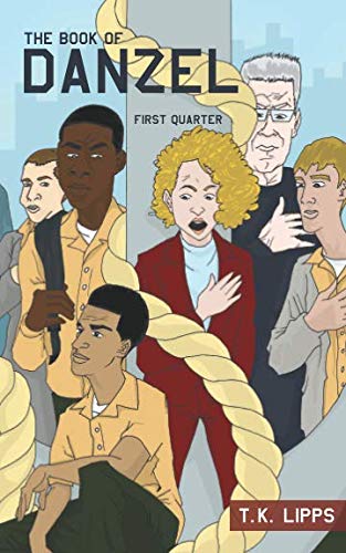 The Book of Danzel: First Quarter