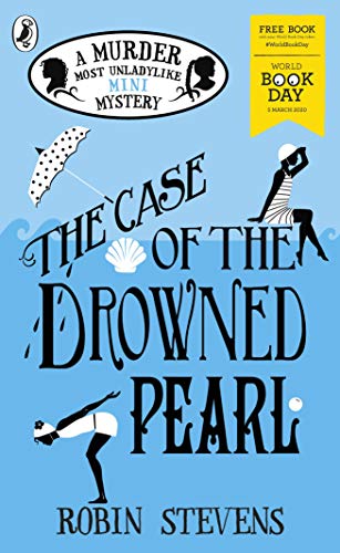 The Case of the Drowned Pearl: a Murder Most Unladylike Mini-Mystery