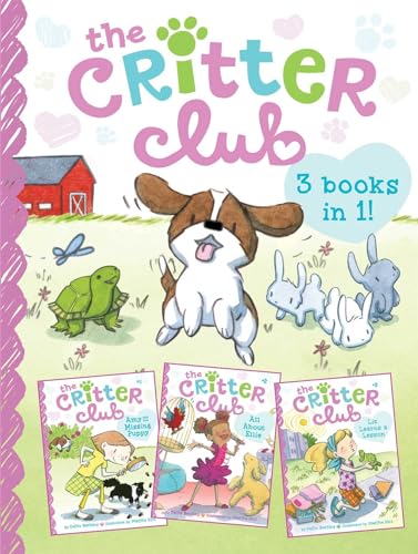 The Critter Club: Amy and the Missing Puppy; All About Ellie; Liz Learns a Lesson
