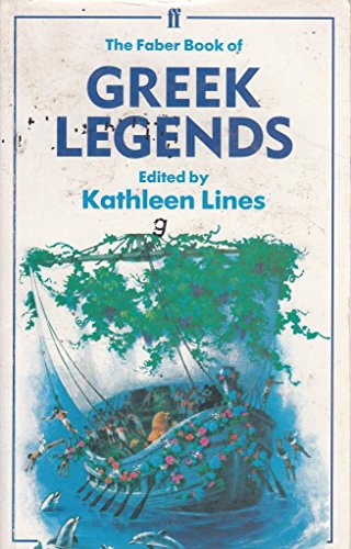 The Faber Book of Greek Legends