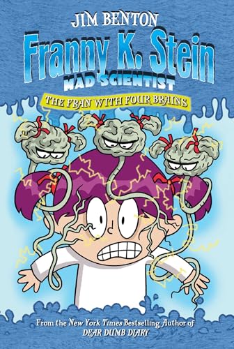 The Fran with Four Brains (Franny K. Stein, Mad Scientist)