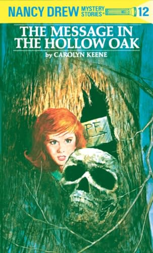 The Message in the Hollow Oak (Nancy Drew, Book 12)