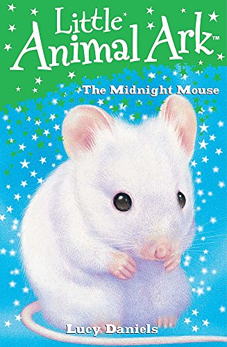 The Midnight Mouse (Little Animal Ark)