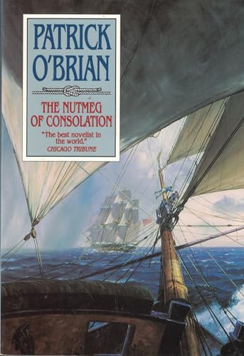 The Nutmeg of Consolation (Vol. Book 14) (Aubrey/Maturin Novels)