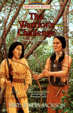 The Warrior's Challenge: David Zeisberger (Trailblazer Books #20)