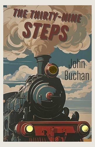 Thirty-Nine Steps (Wordsworth Classics) (Wordsworth Collection)