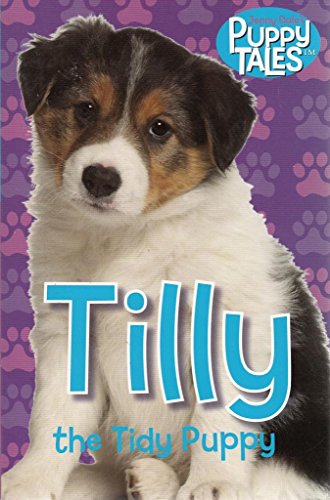 Tilly the Tidy Puppy (Jenny Dale's Puppy Friends, Book 8)