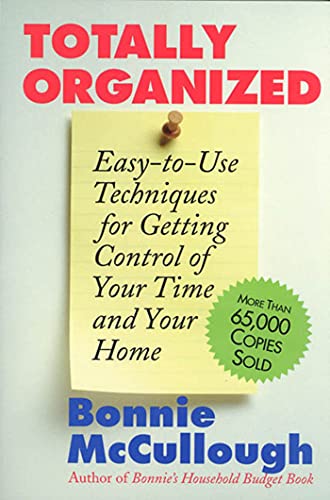 Totally Organized: the Bonnie McCullough Way