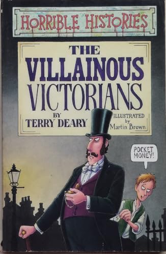 Villainous Victorians (Horrible Histories)