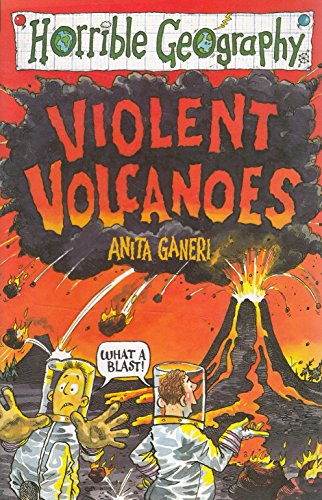 Violent Volcanoes (Horrible Geography)